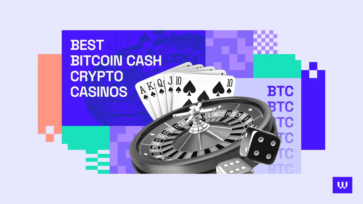 Best Bitcoin Cash crypto casinos - Webopedia.com