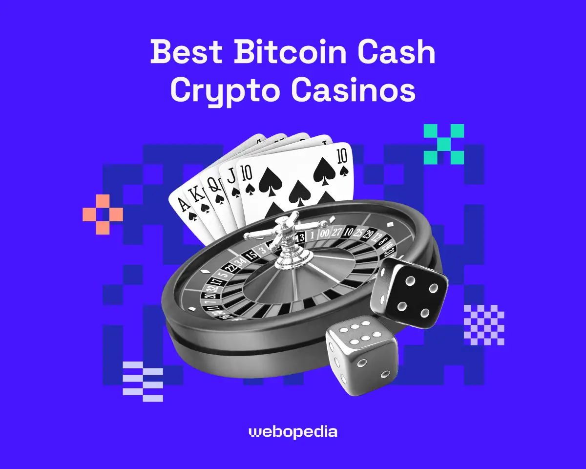 Best Bitcoin Cash crypto casinos - Webopedia.com