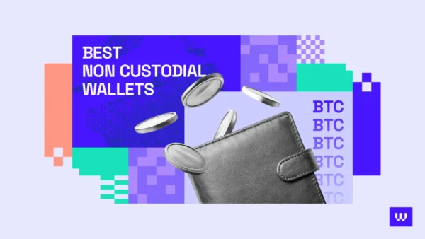 Best Non-Custodial Wallets