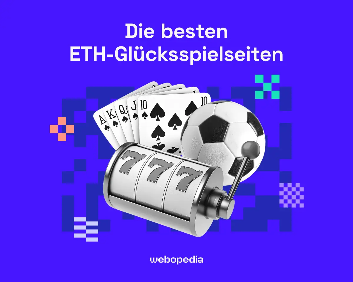 Die besten ETH Glücksspielseiten - Webopedia.com