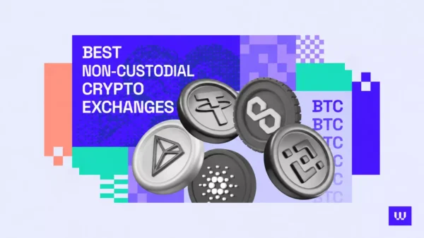 Best Non-Custodial Crypto Exchanges